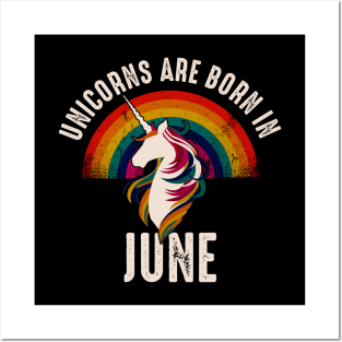 Unicorns Are Born In June Posters and Art